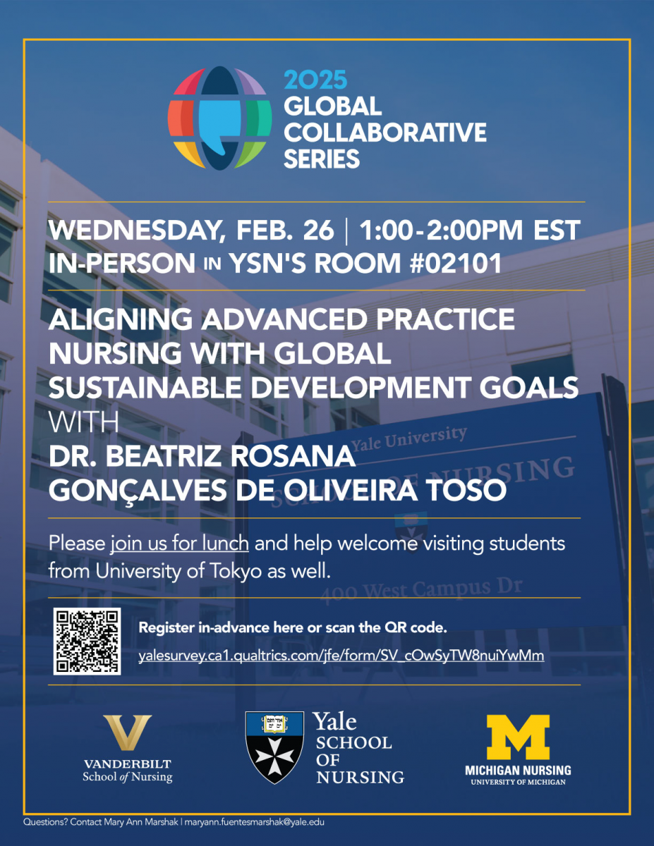 00PM EST IN-PERSON IN YSN'S ROOM #02101: ALIGNING ADVANCED PRACTICE NURSING WITH GLOBAL SUSTAINABLE DEVELOPMENT GOALS WITH DR. BEATRIZ ROSANA GONÇALVES DE OLIVEIRA TOSO